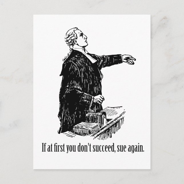 Lawyers - If at first you don't succeed, sue again Postcard (Front)