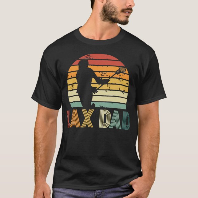 Lax Dad Sport Loving Daddy Lacrosse Player T-Shirt (Front)