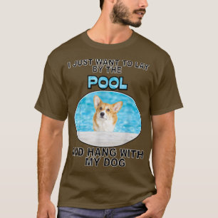 Lay By Pool & Hang w Corgi  T-Shirt