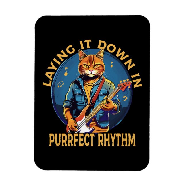Laying it Down in Purr-fect Rhythm Magnet (Vertical)