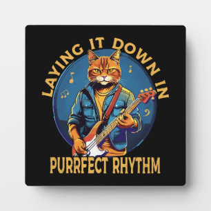 Laying it Down in Purr-fect Rhythm Plaque
