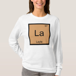 Layla  Name Chemistry Element Periodic Table T-Shirt
