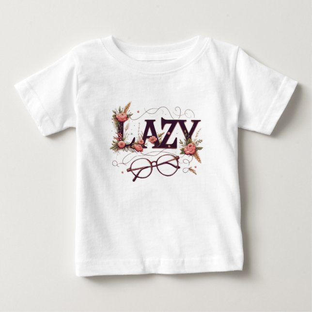 Lazy Bloom Baby T-Shirt (Front)
