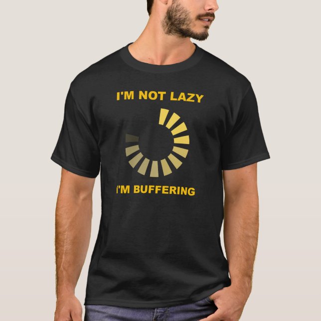 Lazy Buffering Funny Tshirt Blk (Front)