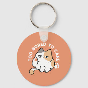 Lazy Cat Attitude – Too Bored to Care Funny Quote Key Ring
