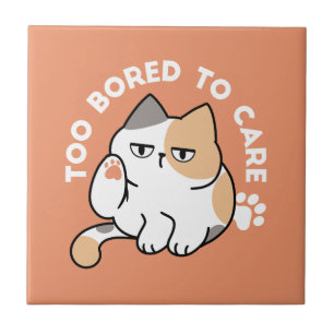 Lazy Cat Attitude – Too Bored to Care Funny Quote Tile