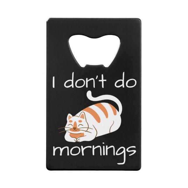 Lazy Cat I Don't Do Mornings (Front)