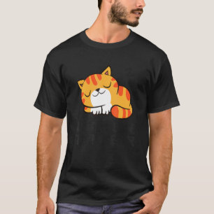 Lazy Cat Tardy Better Late Than Never Cat T-Shirt