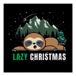 Lazy Christmas Sloth Funny Poster