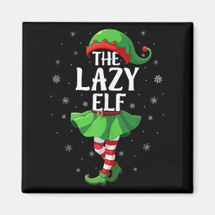 Lazy Elf Christmas Girls Women Elf Squad Xmas Fami Magnet