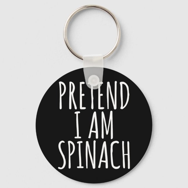 Lazy Fun Halloween Costume Pretend I Am Spinach  Key Ring (Front)