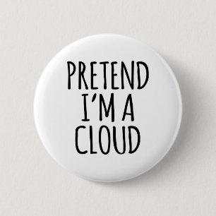 Lazy Funny Halloween Costume - Cloud Gift Sky High 6 Cm Round Badge