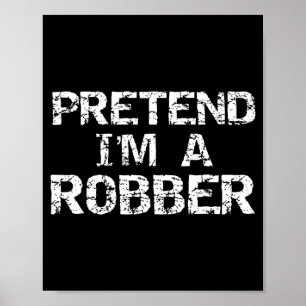 Lazy Halloween Costume Funny Easy Joke Pretend a Poster