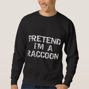 Lazy Halloween Costume Funny Easy Joke Pretend I'm Sweatshirt