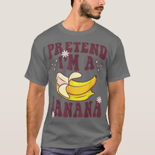 Lazy Halloween Costume Funny Pretend I'm A Banana T-Shirt