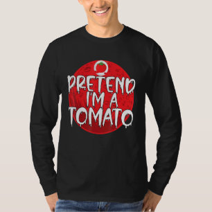 Lazy Halloween Costume Pretend Im A Tomato T-Shirt