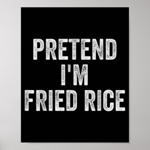 Lazy Halloween Costume Shirt Pretend Fried Rice Poster