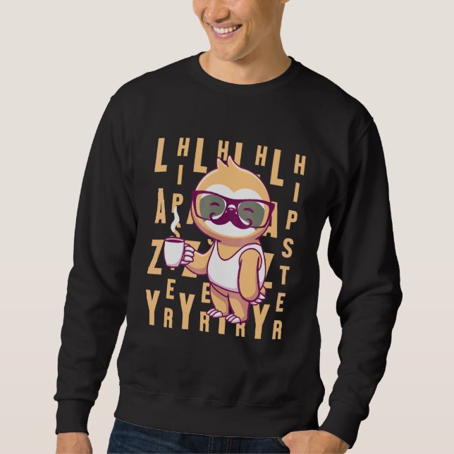 Lazy Hipster Sloth Moustache Freethinker Urban Sty Sweatshirt (Front)