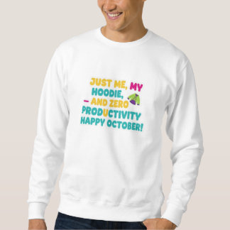 Lazy October Funny Quote | Fall Humour Design Sweatshirt