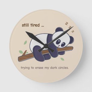 Lazy Panda Quote – Still Tired & Dark Circles Round Clock