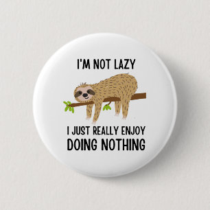 Lazy Sloth Doing Nothing 6 Cm Round Badge