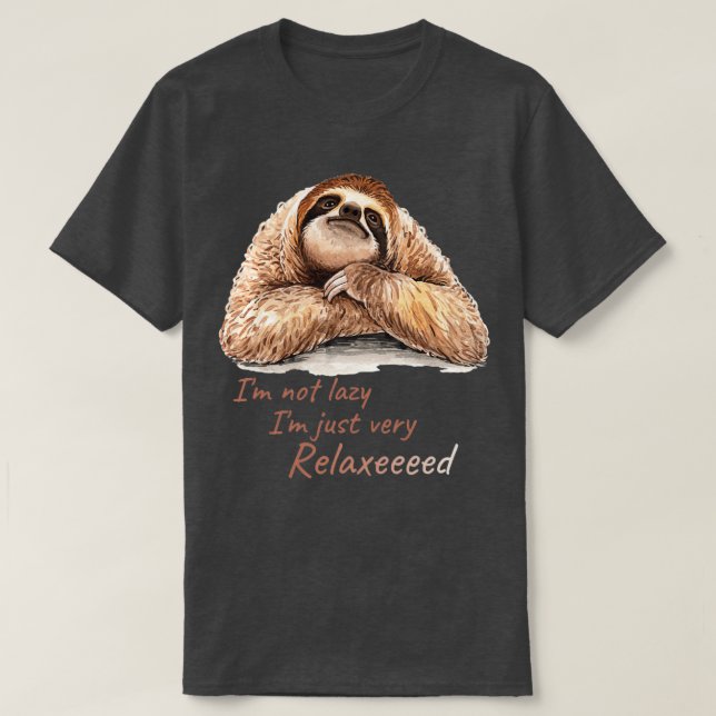 Lazy sloth relaxing times funny cute sloth T-Shirt (Design Front)