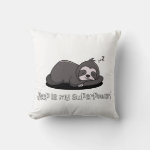 Lazy Sloth – Sleep Is My Superpower Funny Quote Cushion