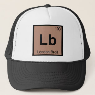 Lb - London Broil Chemistry Periodic Table Symbol Trucker Hat
