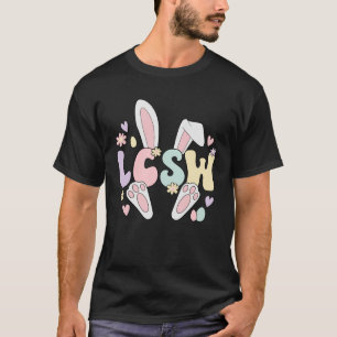 LCSW Easter Bunny Licensed Clinical Social Worker T-Shirt