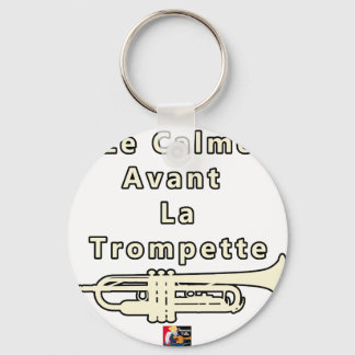 Le Calme avant la Trompette - Jeux de Mots Key Ring