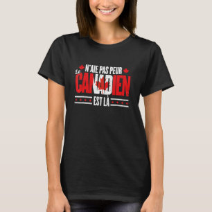 Le Canadien Est La - Proud French Canadian Canada T-Shirt