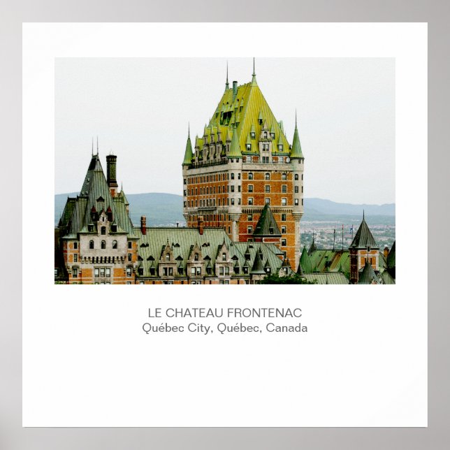 Le Chateau Frontenac, Quebec City Poster (Front)
