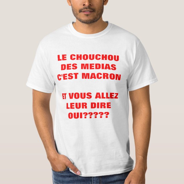 Le Chouchou des MEDIAS Elections Francet-shirt T-Shirt (Front)