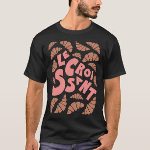 Le Croissant French T-Shirt