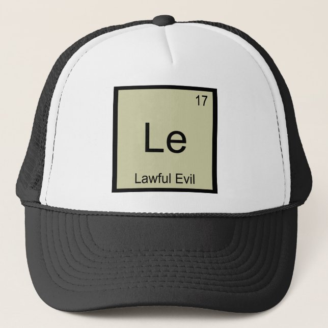 Le - Lawful Evil Funny Chemistry Element Symbol T Trucker Hat (Front)