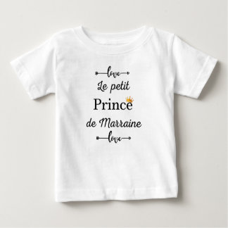 le petit prince de marraine baby T-Shirt
