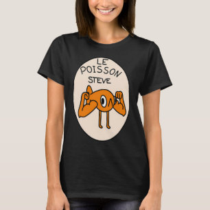 Le Poisson Steve T-Shirt