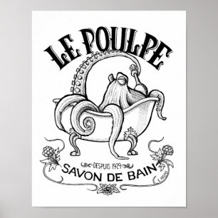 Le Poulpe Bath Soap Poster