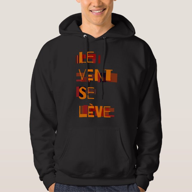 Le Vent Se Leve, French  Hoodie (Front)