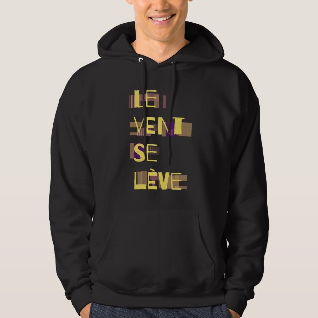 Le Vent Se Leve, French  Hoodie (Front)