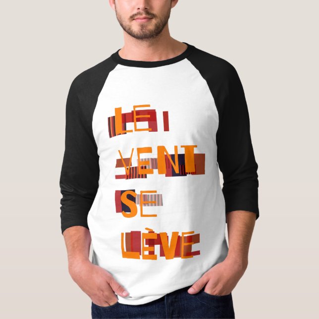 Le Vent Se Leve, French   T-Shirt (Front)