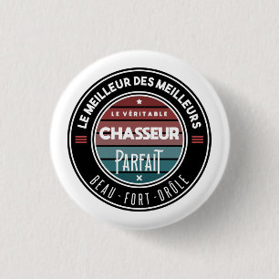 Le véritable chasseur parfait 3 cm round badge