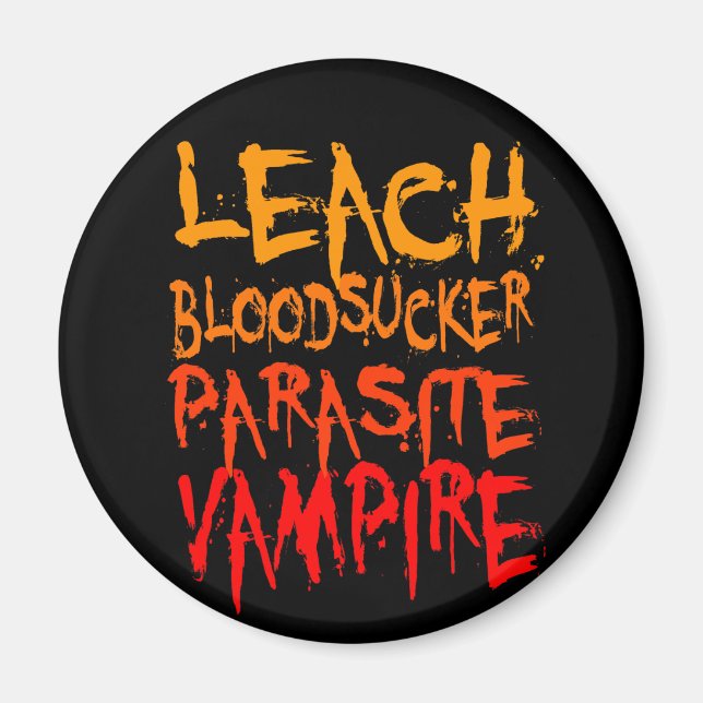 Leach, Bloodsucker, Parasite, Vampire Magnet (Front)