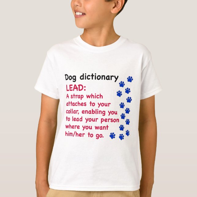 Lead - dog dictionary T-Shirt (Front)