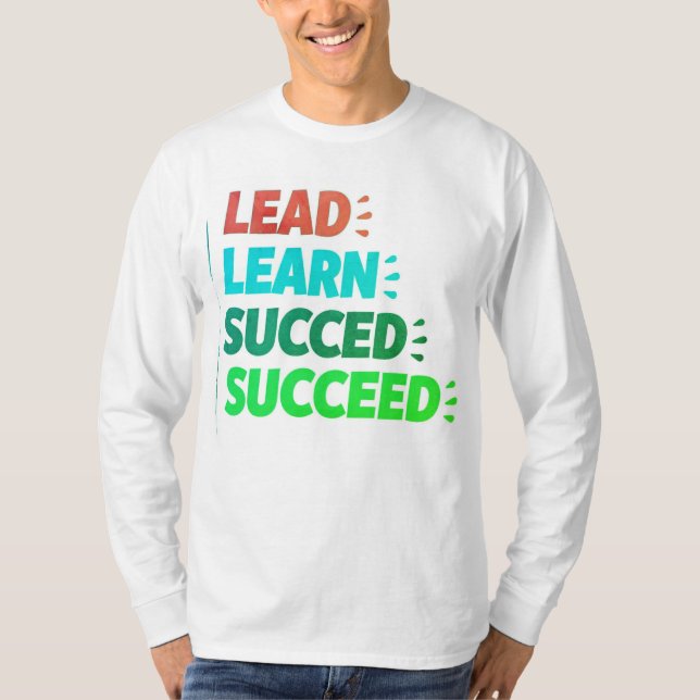 "Lead, Learn, Succeed – Inspirational Men's T-shir T-Shirt (Front)