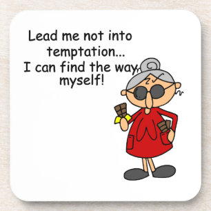 Lead Me Not Into Temptation Humour Coaster