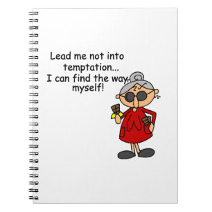 Lead Me Not Into Temptation Humour Spiral Notebook