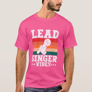 Lead Singer Vibes Karaoke T-Shirt