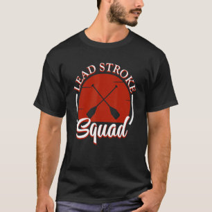 Lead Stroke Squad T-Shirt
