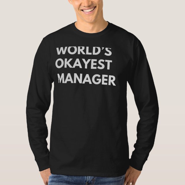 Lead with Laughter: Worlds Okayest Manager Tee for (Front)